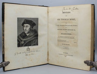 Memoirs of Sir Thomas More, with a New Translation of His Utopia, His History of King Richard III, and His Latin Poems. Translated by Arthur Cayley, the Younger, Esq.