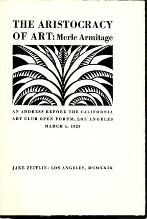 Item #16913 The Aristocracy of Art. An address before the California Art Club Open Forum, Los...