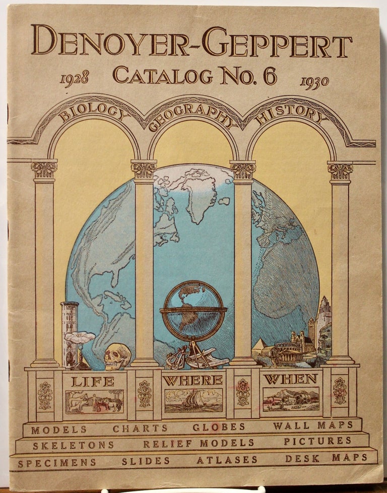 Item #16971 The New Denoyer-Geppert Catalogue No. 6, 1928-1930. Maps, Charts, Specimens, Globes [etc.] ...for the more effective teaching of geography, history, biology. School supply catalogues.