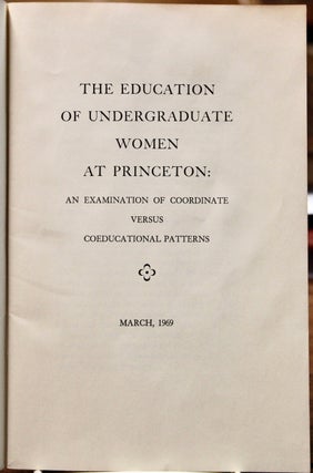The Education of Undergraduate Women at Princeton: An Examination of Coordinate Versus Coeducational Patterns.
