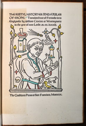 The Subtyl Historyes and Fables of Esope. Translated out of the Frensshe in to Englysshe by William Caxton at Westmynstre in the Yere of Oure Lorde M.CCC.LXXXIII