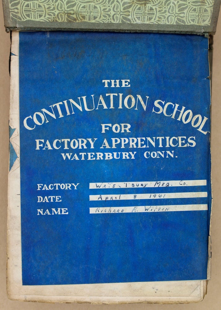 Item #17003 The Continuation School for Factory Apprentices. [Lesson Book]. Education, Richard R. Wilson, compiler, Labor.