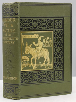 Item #17011 Humour, Wit, & Satire of the Seventeenth Century. John Ashton, compiler