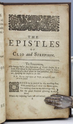 The Epistles of Clio and Strephon: Being a Collection of Letters that passed between an English Lady, and an English Gentleman in France, who took an Affection to each other, by reading accidentally one another’s Occasional Compositions, both in Prose and Verse.