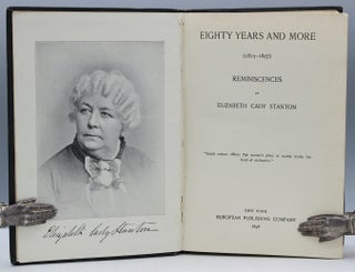Item #17028 Eighty Years and More (1815 – 1897). Elizabeth Cady Stanton