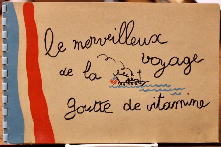 Item #17039 Le Merveilleux Voyage de la Goutte de Vitamin. Foreword by Andre Maurois. Jeanette Marandon.