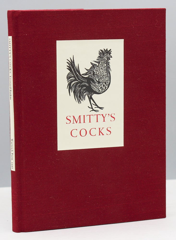 Item #17059 Smitty’s Cocks. Eight Woodengravings...Drawn & Carved for the Use of Smith Glass, 1955 - 1974...Introduction by Carol J. Blinn. Leonard Baskin, artist.