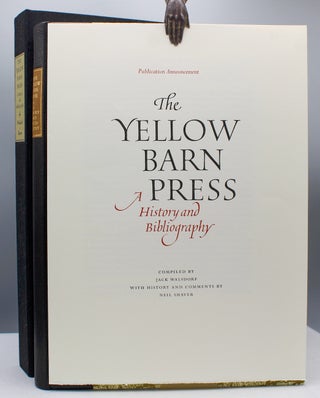 The Yellow Barn Press. A History and Bibliography.; Contributions by Neil Shaver.