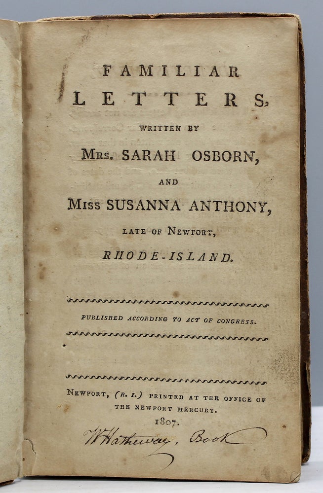 Item #17133 Familiar Letters. Sarah Osborn, Susanna Anthony.