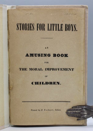 Stories for Little Boys. An Amusing Book for the Moral Improvement of Children.