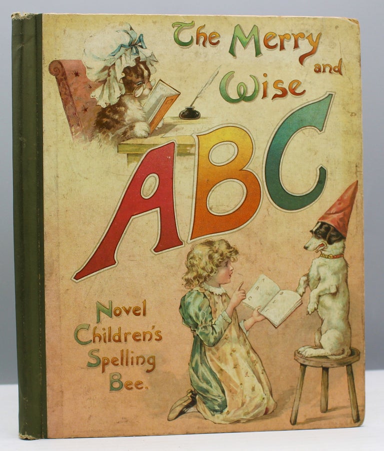 Item #17158 The Merry and Wise ABC. Novel Children’s Spelling Bee. Children's books.