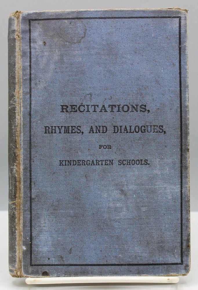 Item #17173 Recitations, Rhymes, and Dialogues, for Kindergarten Schools. Emily Warmington.