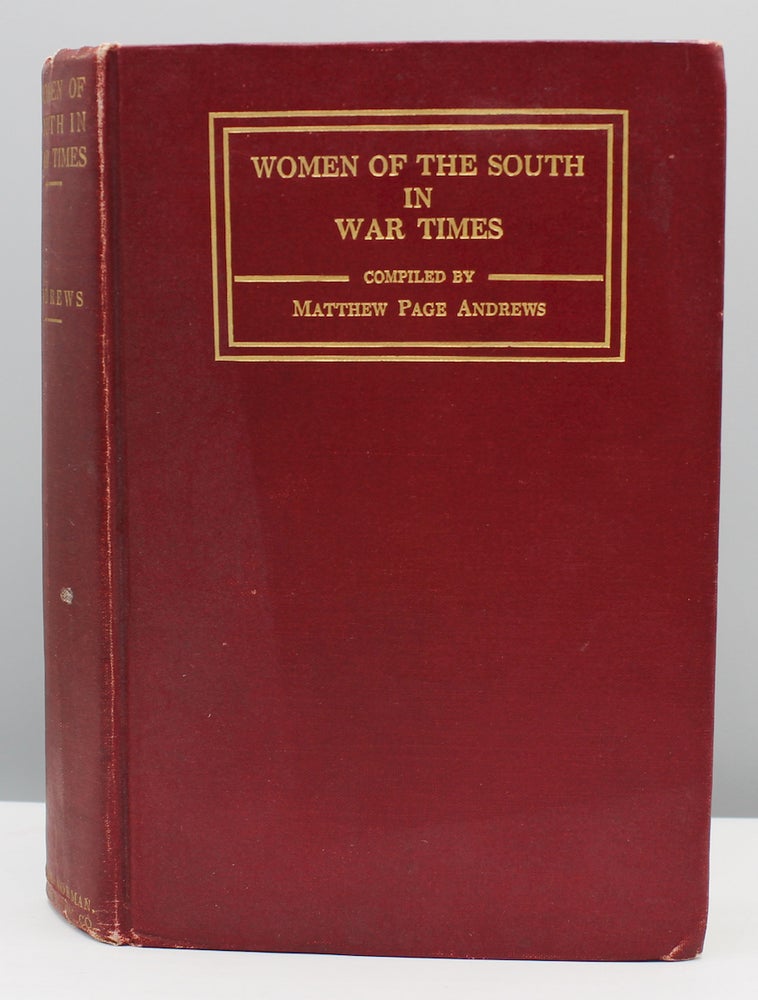 Item #17192 The Women of the South in War Times. Matthew Page Andrews.