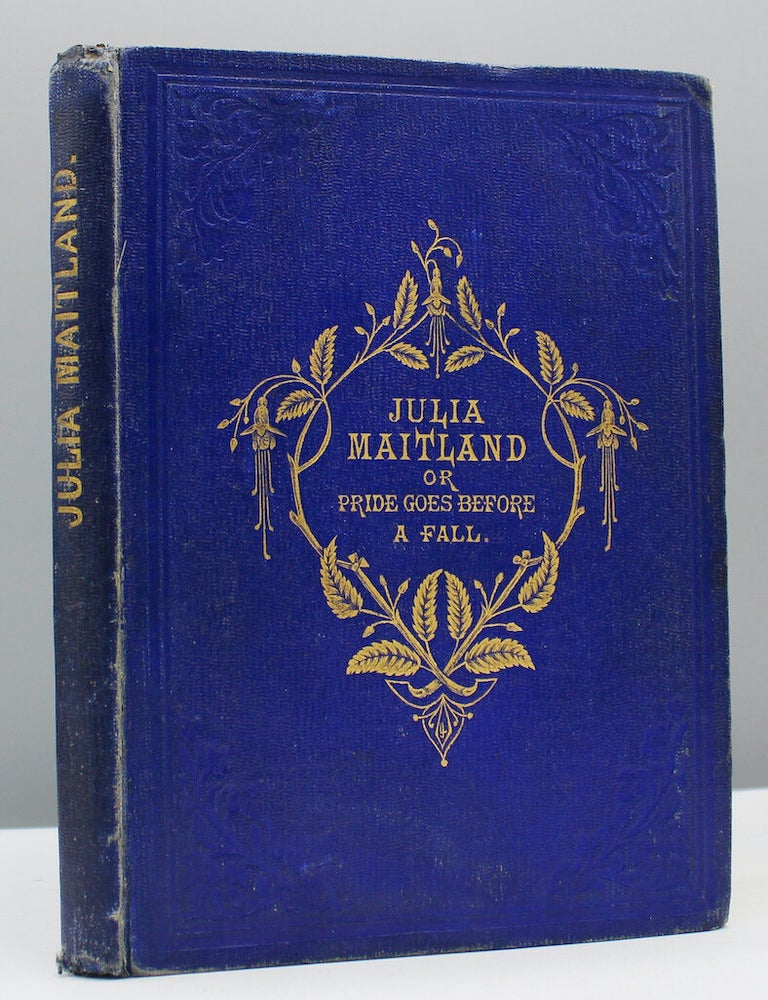 Item #17203 Julia Maitland; or, Pride Goes Before a Fall. Mary and Elizabeth Kirby.