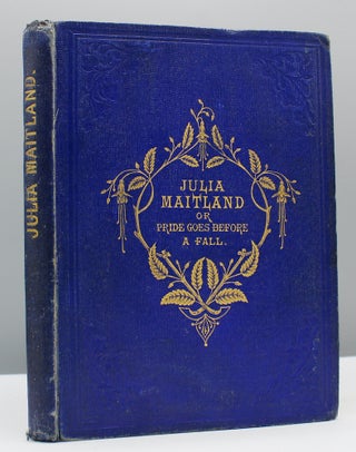 Item #17203 Julia Maitland; or, Pride Goes Before a Fall. Mary and Elizabeth Kirby