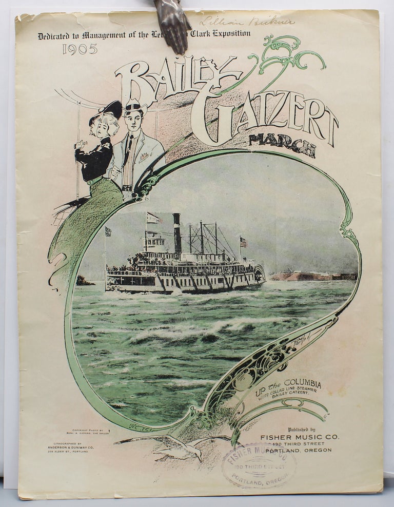 Item #17219 Bailey Gatzert March: Dedicated to Management of the Lewis and Clark Exposition 1905. Lewis, World's fair Clark Expedition, 1905. Sheet muaic, Decker, composers Velguth.