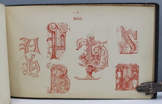 The Book of Ornamental Alphabets, Ancient and Mediaeval, from the Eighth Century, with numerals, including Gothic; Church Text, Large and Small; German Arabesque; Initials for Illumination, Monograms, Crosses...