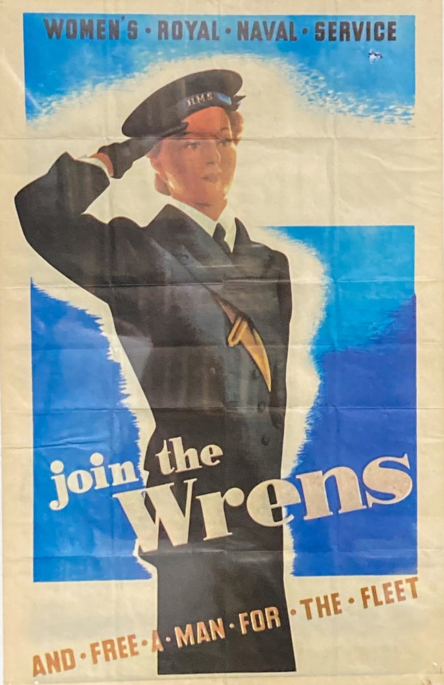 Item #17320 [ Broadside ]. Join the Wrens and Free a Man for the Fleet.”. Women's Royal Naval Service.