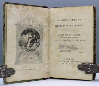Item #17350 Father Alfred’s Elements of Knowledge. Fletcher, William
