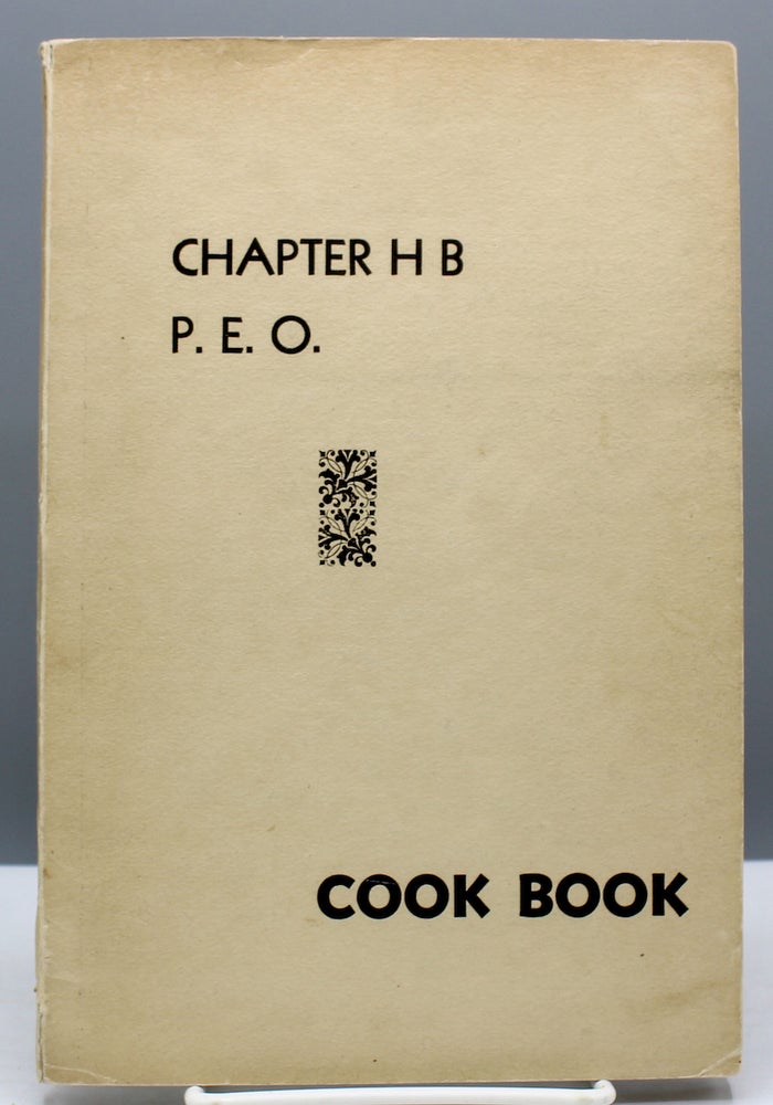Item #17375 Chapter HB P.E.O. Cook Book. [Cover title.]. Home economics, Philanthropic Educational Organization.