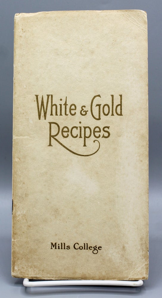 Item #17376 Favorite Recipes Compiled by the Home Economics Senior Class. Home Economics Cookery. Mills College.