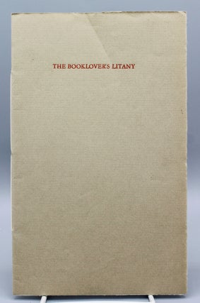 The Booklover’s Litany. By H.L. With an Introduction and Five Supplications by R[obert].E[rnest].C[owan].