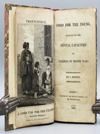 Item #17423 Food for the Young, Adapted to the Mental Capacities of Children of Tender Years. By...