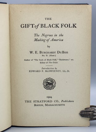 The Gift of Black Folk. The Negroes in the Making of America...Introduction by Edward F. McSweeney.