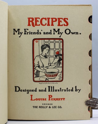 Recipes: My Friends’ and My Own.