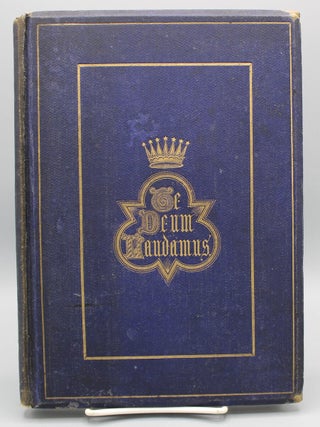 Te Deum Laudamus...Chromolithographed by M. & N. Hanhart.