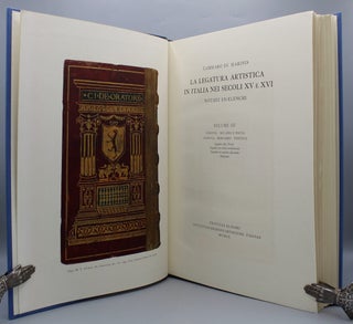 La Legatura Artistica in Italia Nei Secoli XV E XVI. Notizie ed Elenchi.