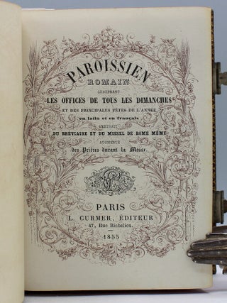 Paroissien Romain Contenant les Offices de Tous les Dimanches et des Principales Fétes de l’Année