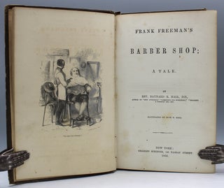 Frank Freeman’s Barber Shop; A Tale. Illustrated by Rush R. Hall.