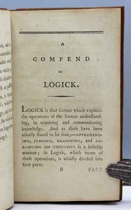 A Compend of Logick: For the Use of the University of Pennsylvania.