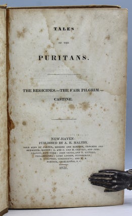 Tales of the Puritans. The Regicides. —The Fair Pilgrim. —Castine.