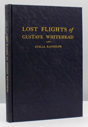 Lost Flights of Gustave Whitehead.