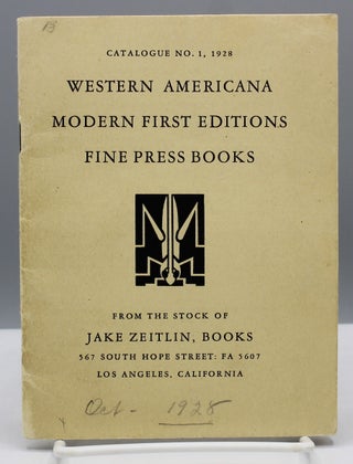 Catalogue No. 1, 1928. Western Americana. Modern First Editions. Fine Press Books. From the Stock...