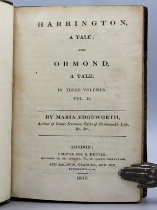 Harrington, A Tale; and Ormond, A Tale. In three volumes