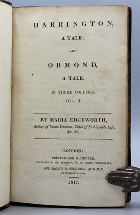 Harrington, A Tale; and Ormond, A Tale. In three volumes