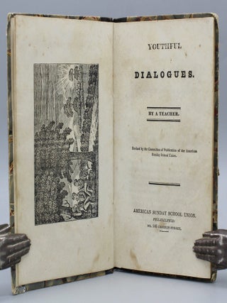 Item #17578 Youthful Dialogues. By a Teacher. Education