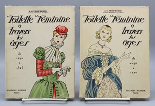 Item #17588 La Toilette Feminine a Travers les Ages (1490-1645). [With] La Toilette Feminine a...
