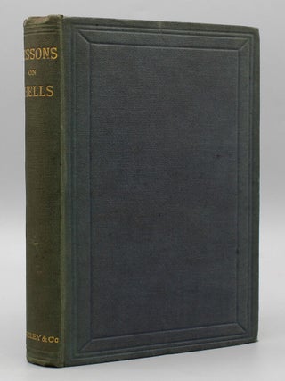 Item #17602 Lessons on Shells, as Given to the Children Between the Ages of Eight and Ten, in a...