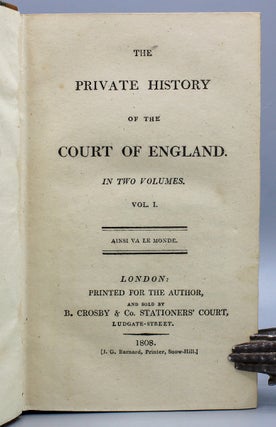 The Private History of the Court of England. In two volumes.