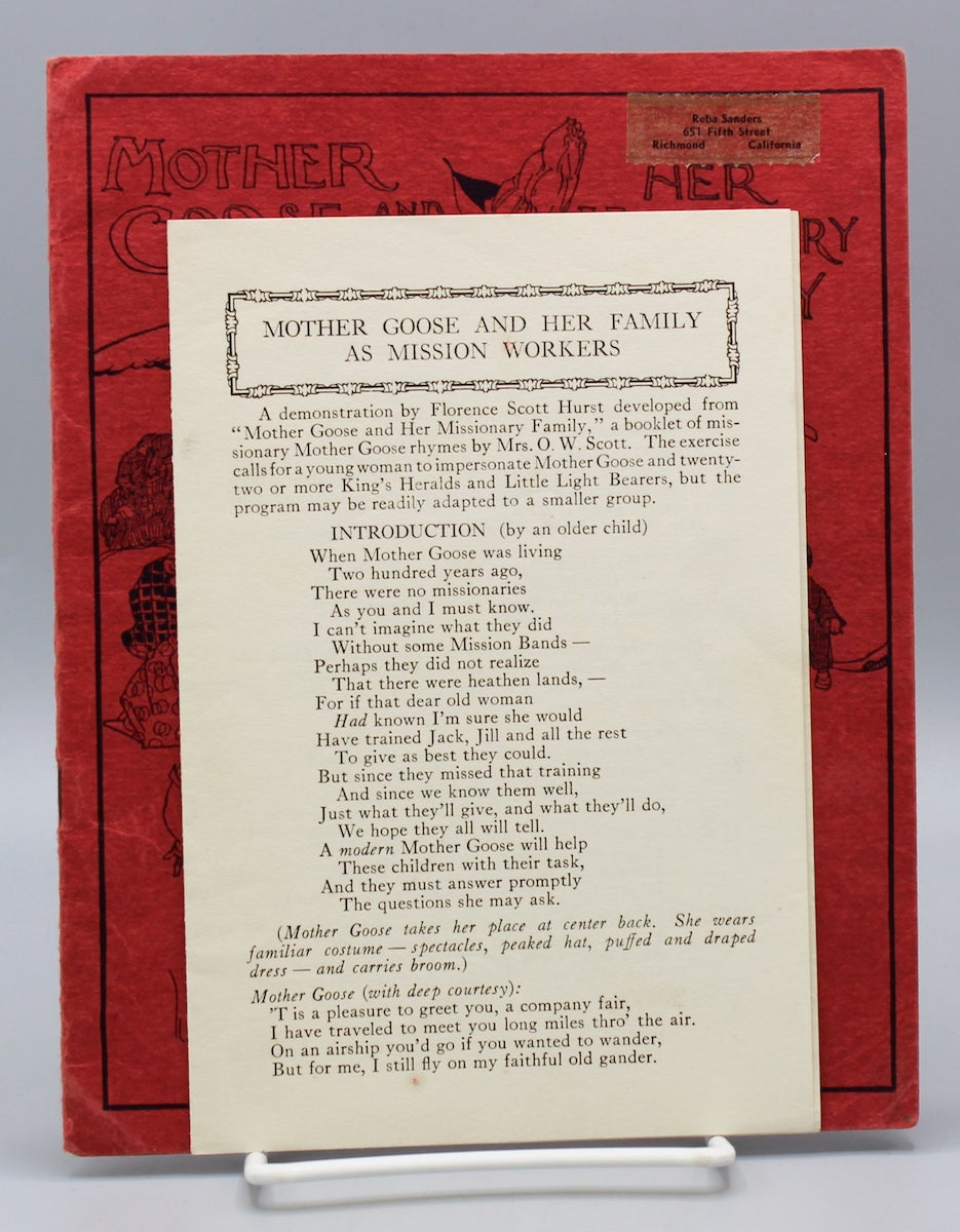 Mother Goose and her Missionary Family. Revised by Florence Scott Hurst |  Mrs. O. W Scott | First edition. The laid-in booklet describes a play  developed from Mother Goose and her Missionary