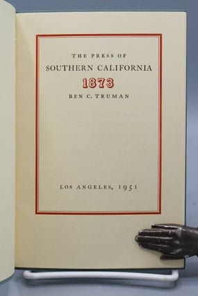 Item #17630 The Press of Southern California 1873. Muir Dawson, printer, Ben C. Truman