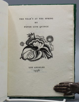 Item #17632 The Year’s at the Spring. By Peter Lum Quince. Ward Ritchie