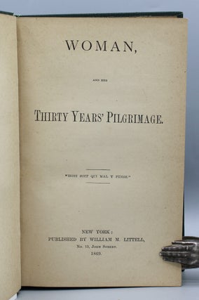 Woman, and her Thirty Years’ Pilgrimage.