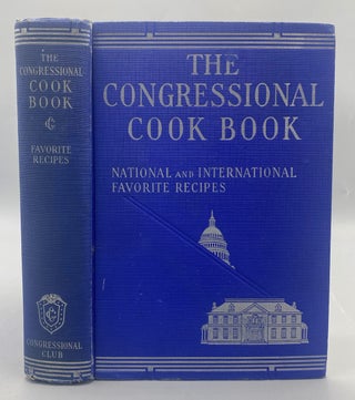 Item #17794 The Congressional Cook Book. National and International Recipes. Revised Edition....