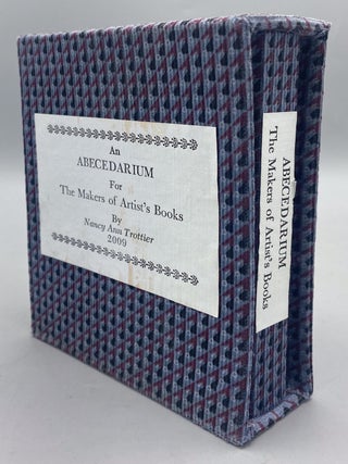 An Abecedarium for the Makers of Artist's Books. Nancy Anne Trottier.