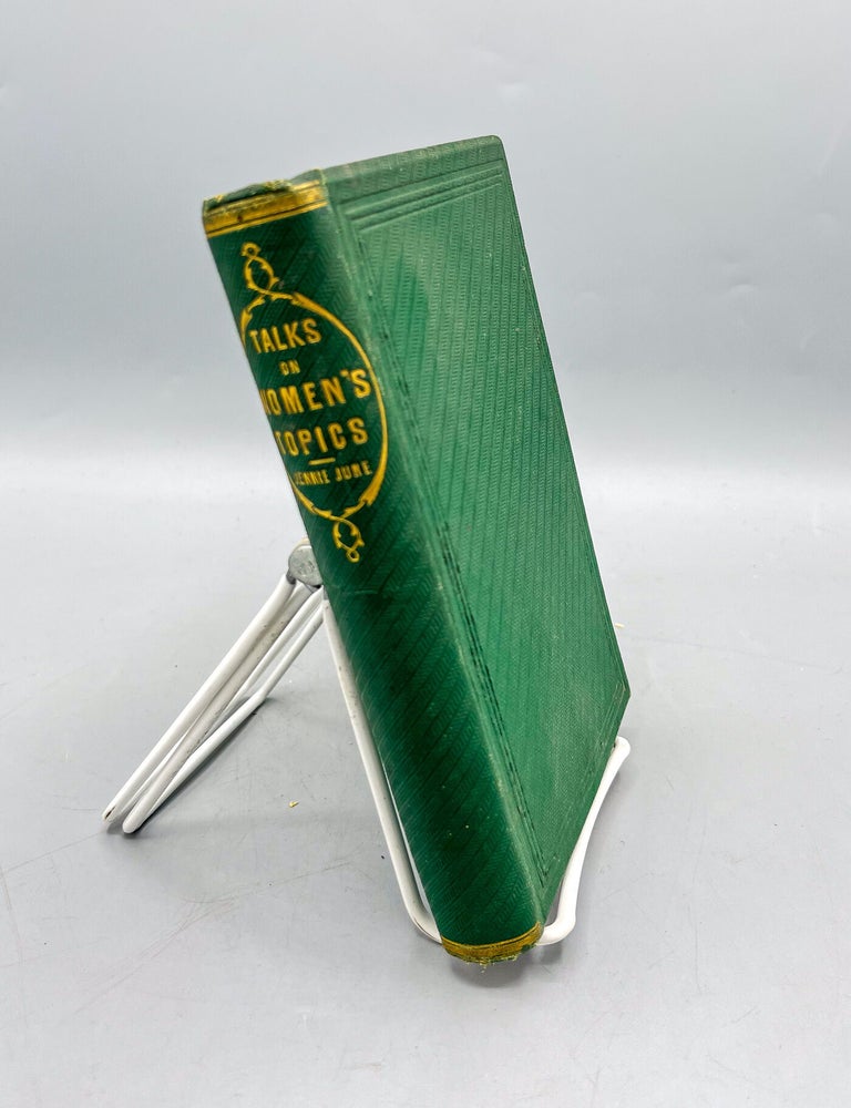 Item #17931 Jennnie Juneiana: Talks on Women&rsquo;s Topics. By Jennie Juneiana. Jane Cunningham Croly.